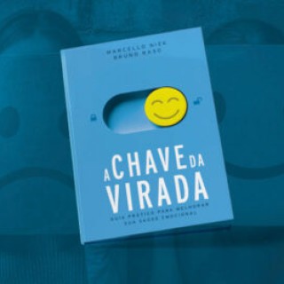 PODCAST -  Chave da Virada - Saúde Emocional